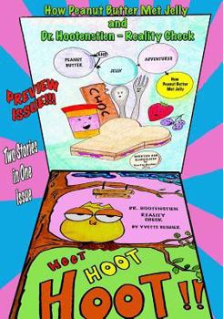 Paperback How Peanut Butter Met Jelly and Dr. Hootenstien - Reality Check Book