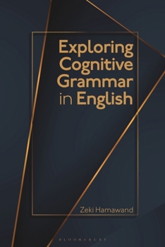 Paperback Exploring Cognitive Grammar in English Book