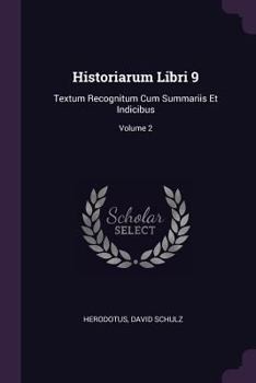 Paperback Historiarum Libri 9: Textum Recognitum Cum Summariis Et Indicibus; Volume 2 Book