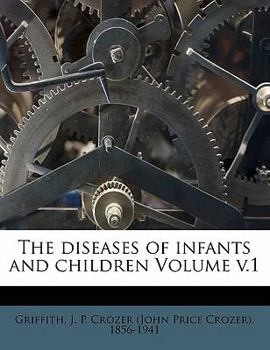 Paperback The diseases of infants and children Volume v.1 Book