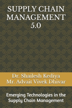 Paperback Supply Chain Management 5.0: Emerging Technologies in the Supply Chain Management Book