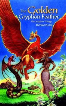 The Golden Gryphon Feather - Book #1 of the Kaphtu Trilogy