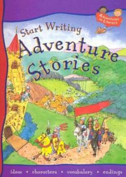 Library Binding Start Writing Adventure Stories Book