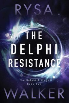 The Delphi Resistance - Book #2 of the Delphi Trilogy
