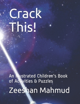 Paperback Crack This!: An Illustrated Children's Book of Activities & Puzzles Book