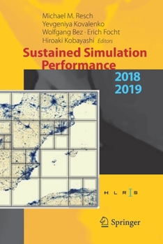 Paperback Sustained Simulation Performance 2018 and 2019: Proceedings of the Joint Workshops on Sustained Simulation Performance, University of Stuttgart (Hlrs) Book