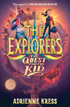 Hardcover The Explorers: The Quest for the Kid Book