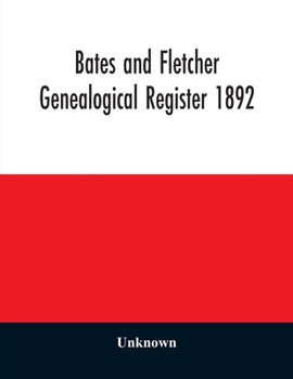 Paperback Bates and Fletcher genealogical register 1892 Book