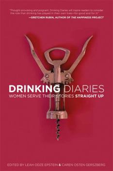 Paperback Drinking Diaries: Women Serve Their Stories Straight Up Book