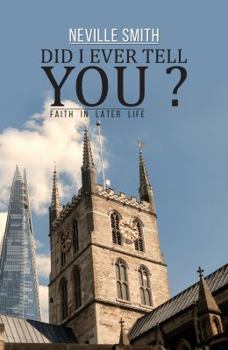 Paperback Did I Ever Tell You...?: Faith in Later Life Book
