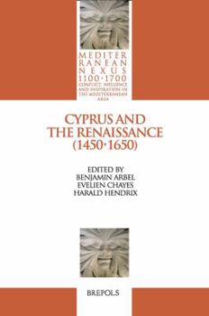 Hardcover MEDNEX 01 Cyprus and the Renaissance (1450-1650), Arbel, Chayes, Hendrix Book