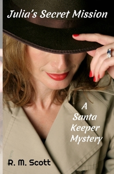 Paperback Julia's Secret Mission: A Santa Keeper Mystery Book