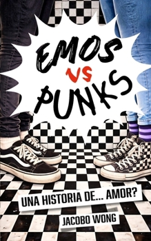Paperback EMOS vs PUNKS: Una historia de ... Amor? [Spanish] Book