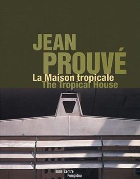 Paperback Jean Prouvé the Tropical House Book