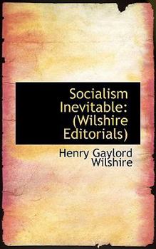 Paperback Socialism Inevitable: (Wilshire Editorials) Book