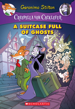 Paperback A Suitcase Full of Ghosts (Creepella Von Cacklefur #7), 7: A Geronimo Stilton Adventure Book