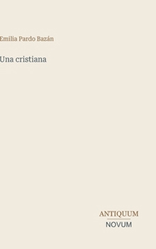 Una cristiana (Spanish Edition)