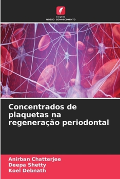 Concentrados de plaquetas na regeneração periodontal (Portuguese Edition)