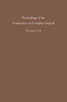 Proceedings of the Conference on Complex Analysis, Minneapolis 1964
