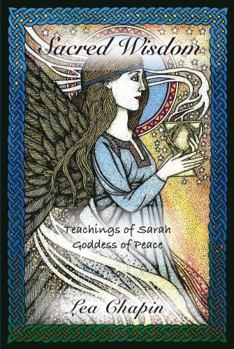 Paperback Sacred Wisdom Teachings of Sarah, Goddess of Peace Book