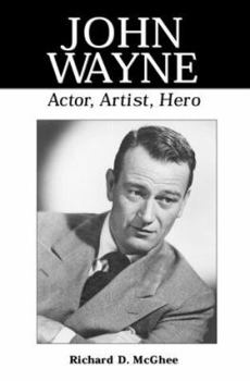 Paperback John Wayne: Actor, Artist, Hero Book