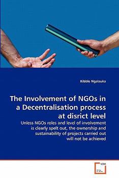 Paperback The Involvement of NGOs in a Decentralisation process at disrict level Book