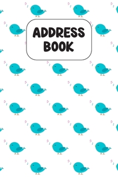 Address Book: Cute Address Book with Alphabetical Organizer, Names, Addresses, Birthday, Phone, Work, Email and Notes (6x9 Size Address Book)
