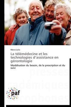 Paperback La Télémédecine Et Les Technologies D Assistance En Gérontologie [French] Book