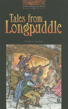 Paperback Oxford Bookworms Library, Level Two, Tales from Longpuddle: Level Twotales from Longpuddle Book
