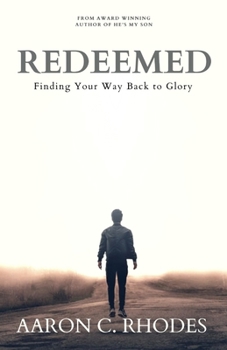 Paperback Redeemed: Finding Your Way Back To Glory Book