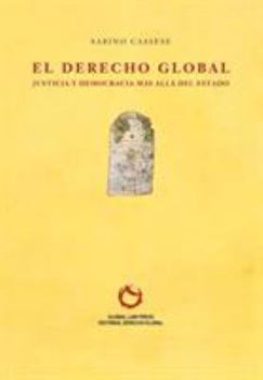 Paperback El Derecho Global: Justicia y Democracia más allá del Estado [Spanish] Book