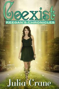 Paperback Coexist: Keegan's Chronicles: Keegan's Chronicles Book