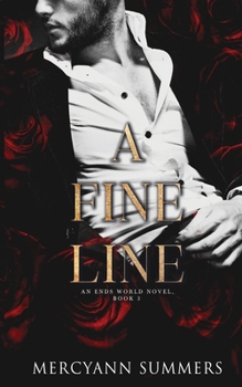 A Fine Line: An Ends World Novel, Book 3