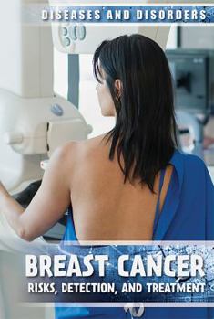 Paperback Breast Cancer: Risks, Detection, and Treatment Book