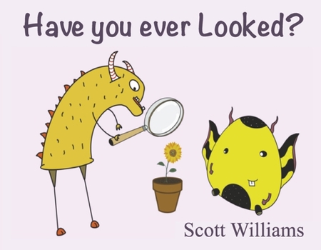 Paperback Have You Ever Looked Book