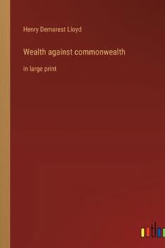 Paperback Wealth against commonwealth: in large print Book