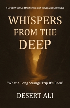 Paperback Whispers from the Deep: What A Long Strange Trip It's Been Book