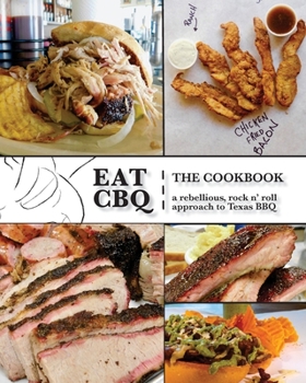 Paperback Eat CBQ: The Cookbook Book