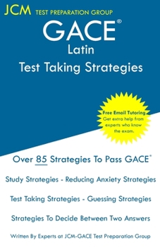Paperback GACE Latin - Test Taking Strategies: GACE 147 Exam - Free Online Tutoring - New 2020 Edition - The latest strategies to pass your exam. Book
