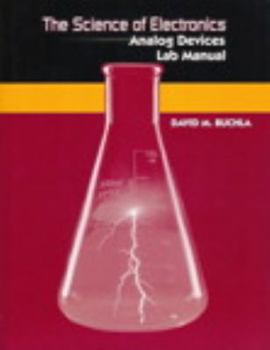 The Science of Electronics: Analog Devices Lab Manual