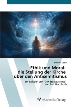 Paperback Ethik und Moral: die Stellung der Kirche über den Antisemitismus [German] Book