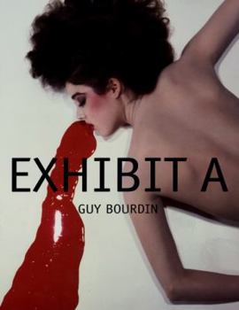 Hardcover Exhibit A : Guy Bourdin Book