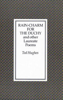Paperback Rain-Charm for the Duchy and Other Laureate Poems Book