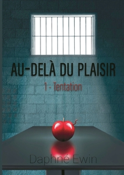 Paperback Au-delà du plaisir: Tentation [French] Book