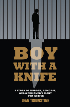 Paperback Boy with a Knife: A Story of Murder, Remorse, and a Prisoner's Fight for Justice Book