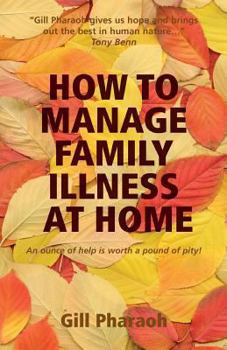 Paperback How to Manage Family Illness at Home Book