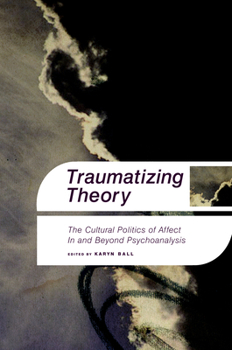 Paperback Traumatizing Theory Book