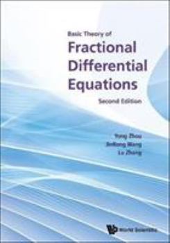 Hardcover Basic Theory of Fractional Differential Equations (Second Edition) Book