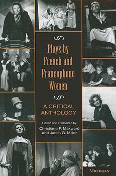 Paperback Plays by French and Francophone Women: A Critical Anthology Book