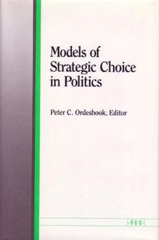 Hardcover Models of Strategic Choice in Politics Book